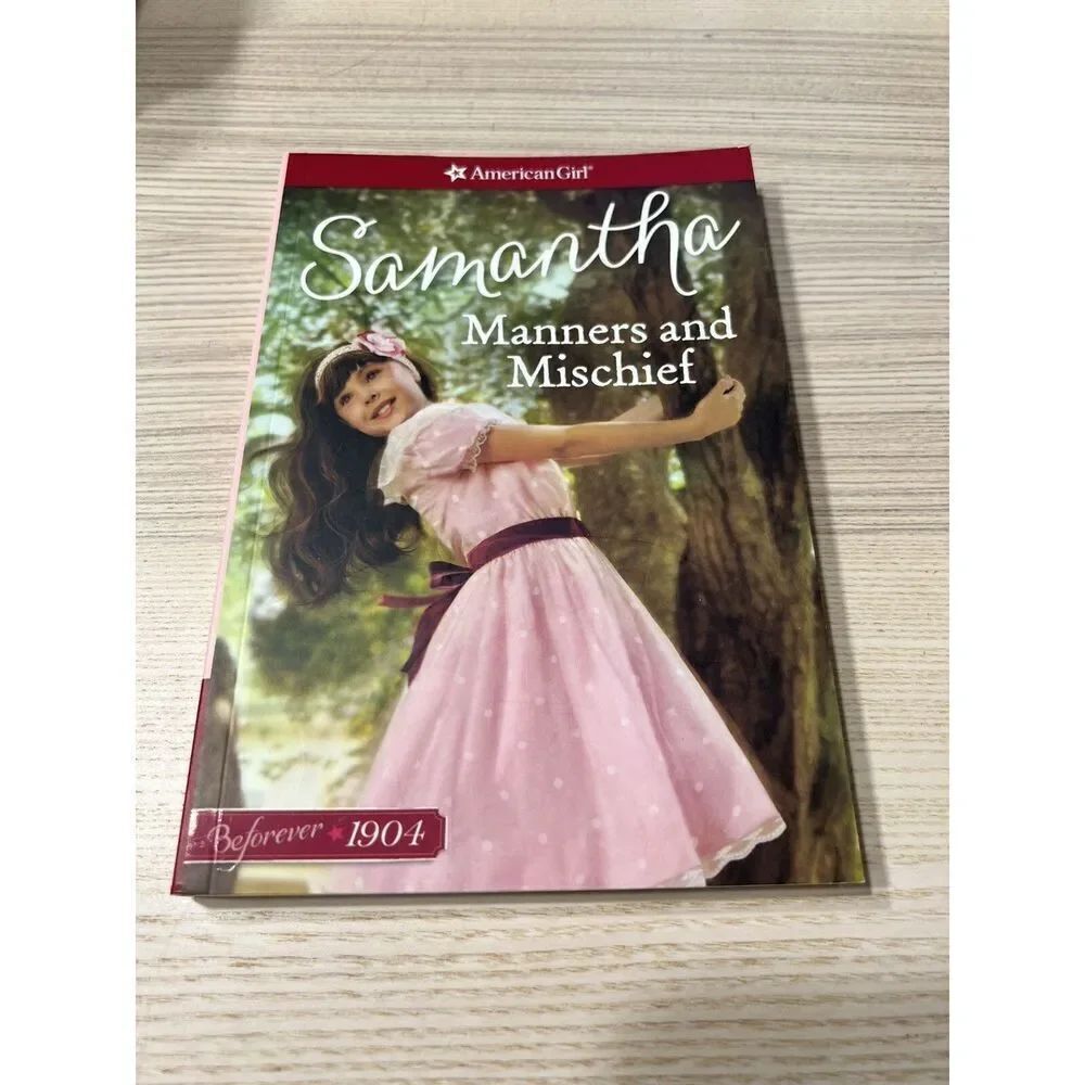 American Girl Beforever Samantha 1904 Manners and Mischief Book 1 2017 Retired